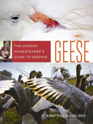 cover image of The Modern Homesteader's Guide to Keeping Geese